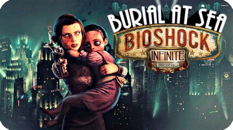 Bioshock Infinite Burial At Sea Dlc Episode 2 Youtube