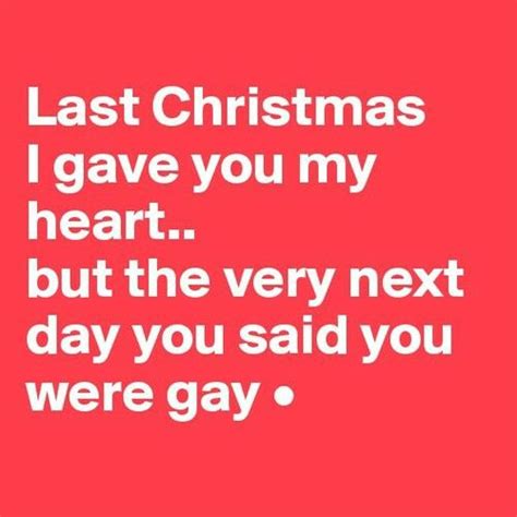 Last Christmas I Gave You My Heart Last Christmas Christmas Quotes