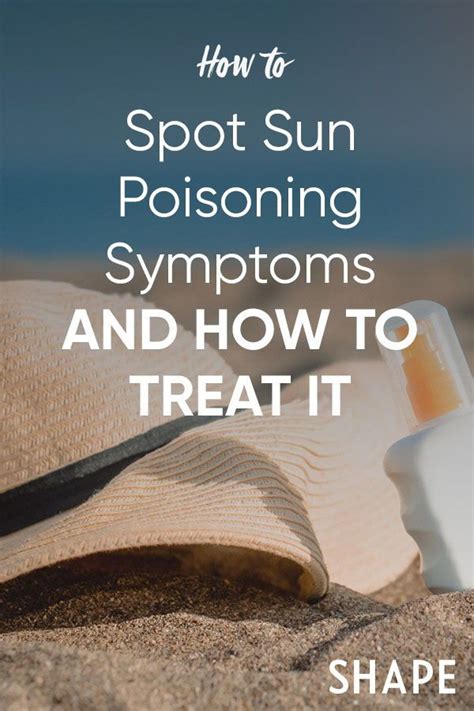 How To Tell If You Have Sun Poisoningand What To Do Next Sun