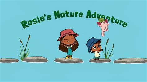Rosies Nature Adventure Rosies Rules Wiki Fandom