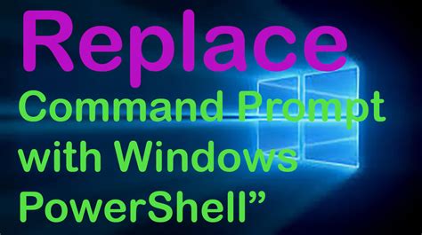 How To Replace Powershell With Command Prompt In Windows 10 Tech Support
