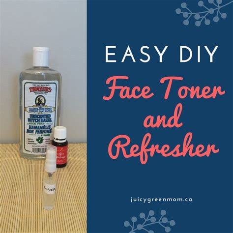 Easy Diy Face Toner And Refresher