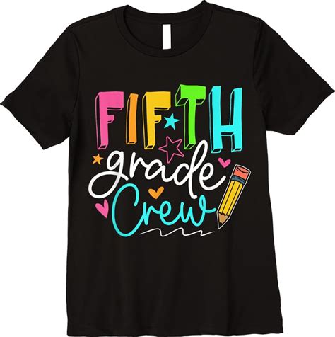 Fifth Grade Crew Team 5th Grade Teacher Student T Shirts Teesdesign