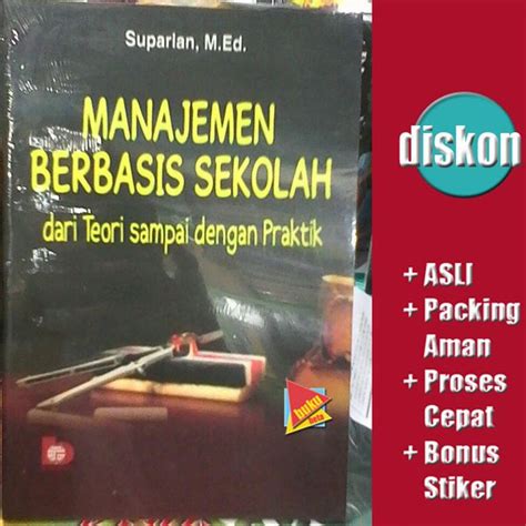 Jual Manajemen Berbasis Sekolah Mbs Dari Teori Sampai Dengan Praktik