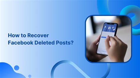 How To Recover Deleted Facebook Posts