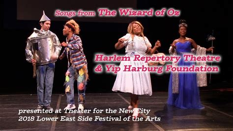 26 may 2018 the wizard of oz by the yip harburg foundation theater for the new city les 2018