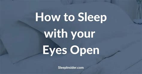 How To Sleep With Your Eye Open Can It Be Done
