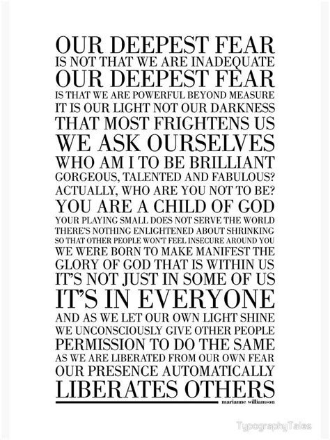 Our Deepest Fear By Marianne Williamson Black Photographic Print By