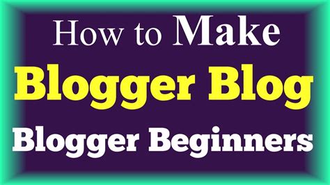 How To Create A Blogger Blog Step By Step Tutorial Blogger Beginners