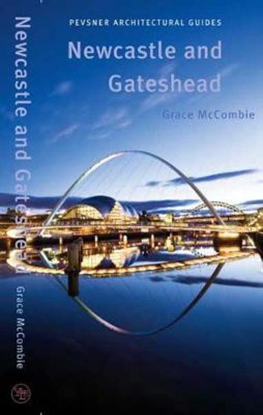 Newcastle And Gateshead Pevsner City Guide Riba Books