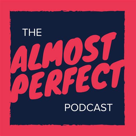 The Almost Perfect Podcast Home