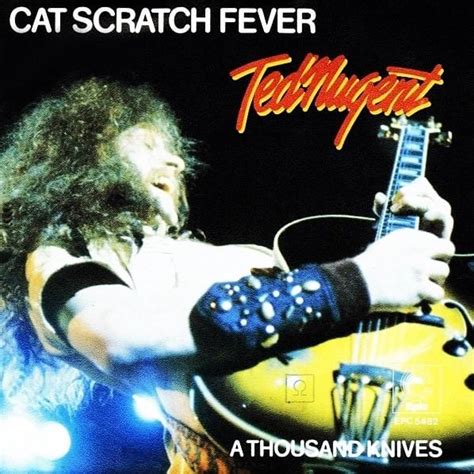 Ted Nugent Cat Scratch Fever Lyrics Matchlyric