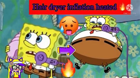 Spongebob The Sponge Who Could Flyhair Dryer Inflation So Hot And
