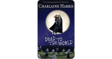 Dead To The World Sookie Stackhouse 4 By Charlaine Harris — Reviews Discussion Bookclubs