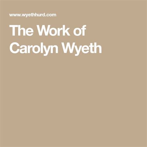 The Work Of Carolyn Wyeth Wyeth Andrew Wyeth Work