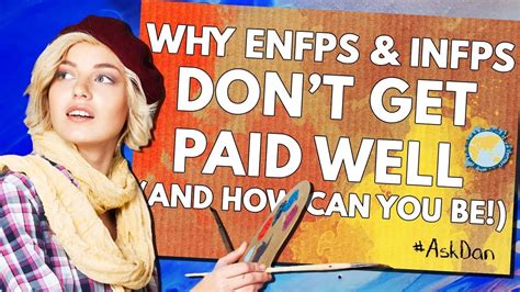 Why Enfp And Infp Artists Dont Get Paid Well And How You Can Be