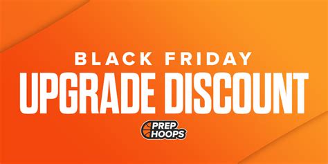 New Black Friday Discount For Subscribers Prep Hoops