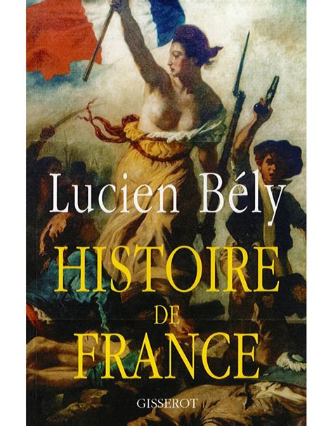Livre Sur Lhistoire De France De Lucien Bély Gisserot