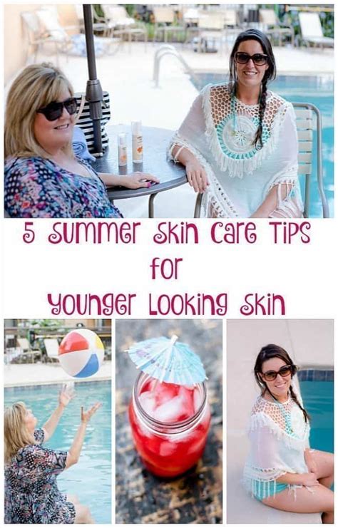5 Summer Skin Care Tips For Younger Looking Skin An Alli Event