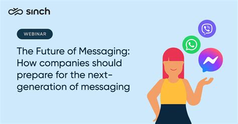 Webinar The Future Of Messaging How Companies Should Prepare