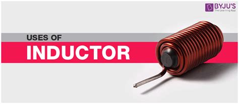 Types Of Inductors And Their Applications