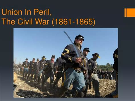 Ppt Union In Peril The Civil War 1861 1865 Powerpoint Presentation