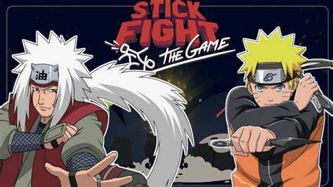 Naruto And Jiraiya Plays Stick Fight The Game Youtube
