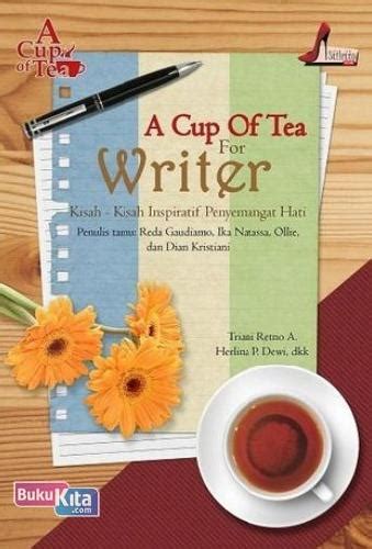 Buku A Cup Of Tea For Writer Toko Buku Online Bukukita