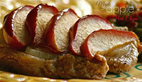 Maple Apple Pork Chops Wildflours Cottage Kitchen