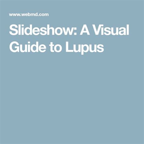 Slideshow A Visual Guide To Lupus Lupus Guide Slideshow