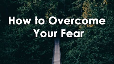 The Best Way To Overcome Your Fear Leocoblog