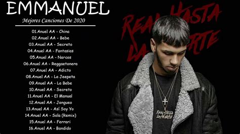 Mix Anuel Aa 2020 Mejores Canciones Anuel Aa 2020 Lo Mas Nuevo Mix