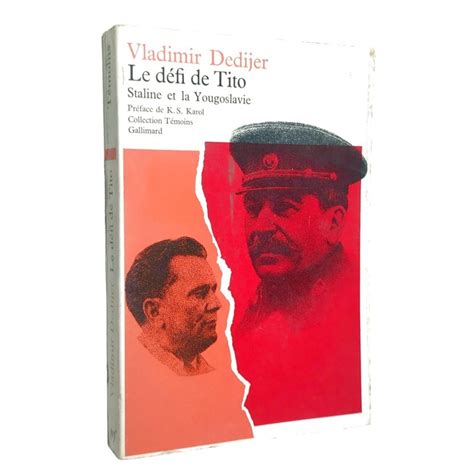 Le Défi De Tito Staline Et La Yougoslavie