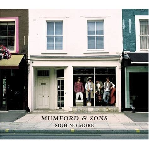 Mumford And Sons Sigh No Morealbum Review Refrain Music