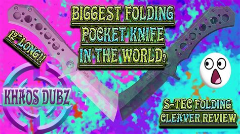 Biggest Pocket Knife In The World S Tec Folding Cleaver Review