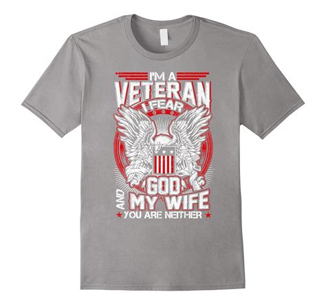 i m a veteran t shirt i fear god and my wife funny veteran cl colamaga