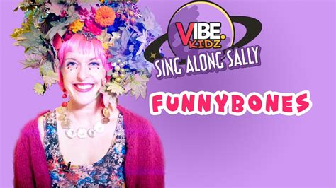 Sing Along Sally Reads Funny Bones Youtube