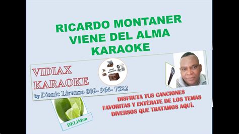 Ricardo Montaner Viene Del Alma Karaoke Youtube