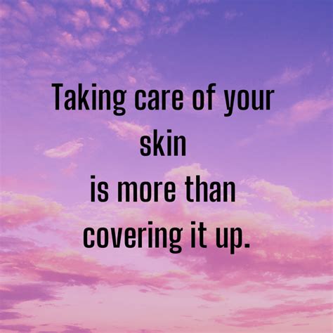 101 Skincare Quotes To Inspire Your Skincare Routine Beauty Reviews Daily