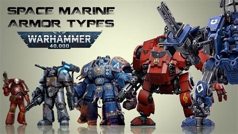 List Of All Space Marine Power Armors And Warsuits Warhammer 40k