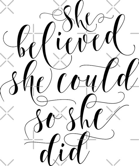 She Believed She Could So She Did Modern Calligraphy Black And White Stickers By Blackcatprints