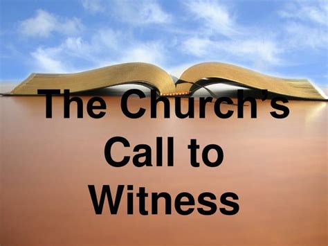 Ppt The Churchs Call To Witness Powerpoint Presentation Free
