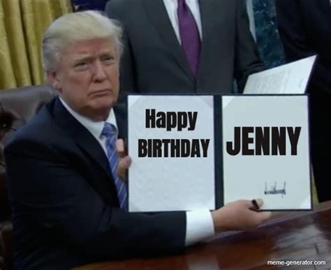 Happy Birthday Jenny Meme Generator