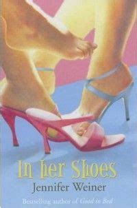 Discover new books on goodreads. In Her Shoes (novel) | Jennifer weiner, Good books, Books
