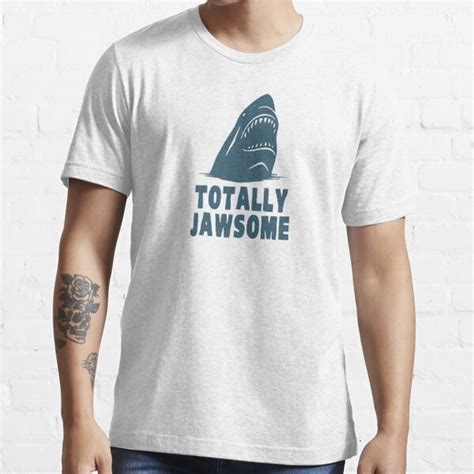 Totally Jawsome Awesome Shark T Shirt For Sale By Theshirtyurt