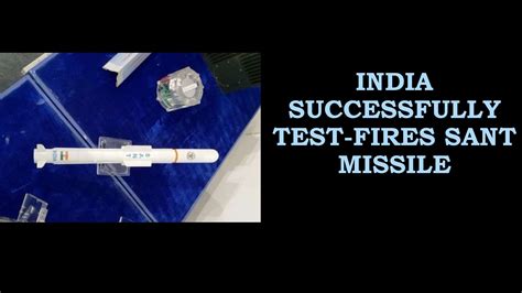 India Successfully Test Fires Sant Missile Thermal Imaging India