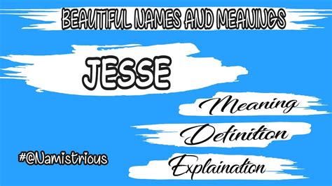 Jesse Name Meaning Jessie Name Jesse Girls Name And Meanings Owesomic Youtube