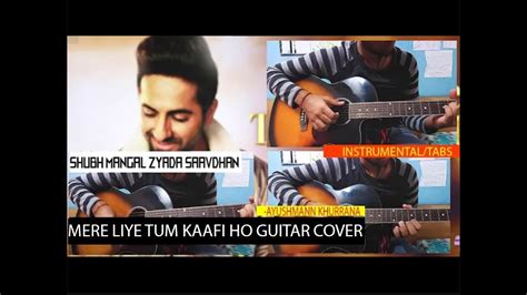 Mere Liye Tum Kaafi Ho Guitar Fingerstyle Cover Shubh Mangal Zyada
