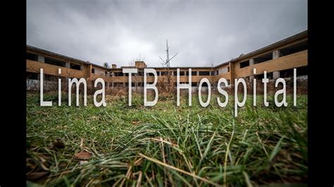 THE WHITE PLAGUE Abandoned Lima TB Hospital YouTube