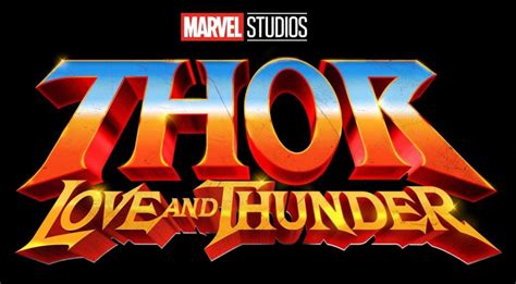 Thor Love And Thunder Cast Release Date Trailer Plot And What We
